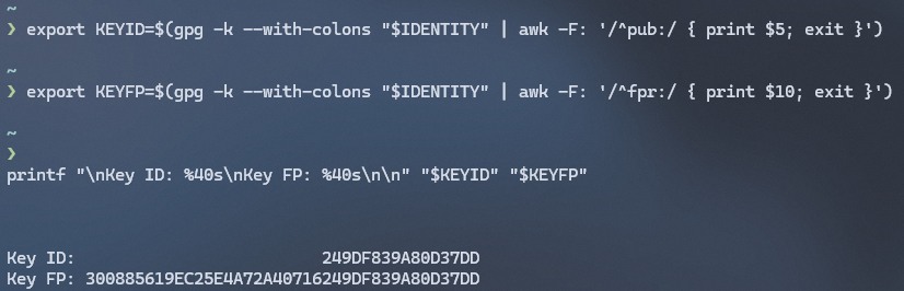 A screenshot of shell commands defining KEYD and KEYFP variables, which represent the ID and fingerprint of our public key. The value of each variable is printed right-aligned, demonstrating that the Key ID is equal to the last 16 characters of the Key FP